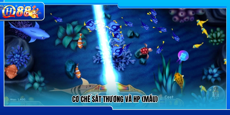 Cơ chế gây sát thương và lượng máu của cá