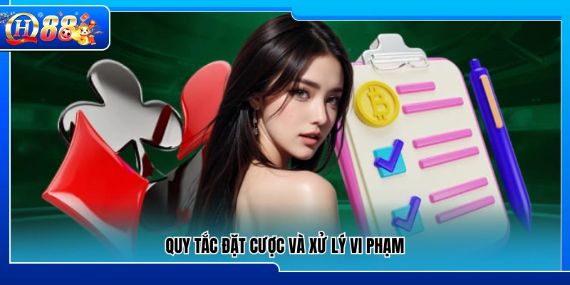 Quy định đặt cược và biện pháp xử lý khi vi phạm